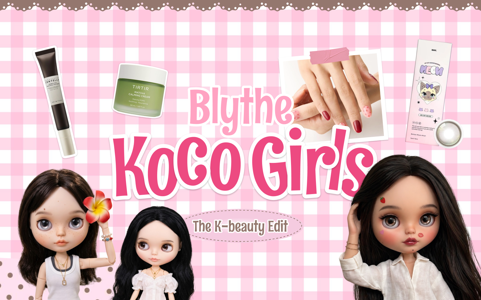 Blythe Inspired: The K-Beauty Edit ⋆ 𐙚 ̊