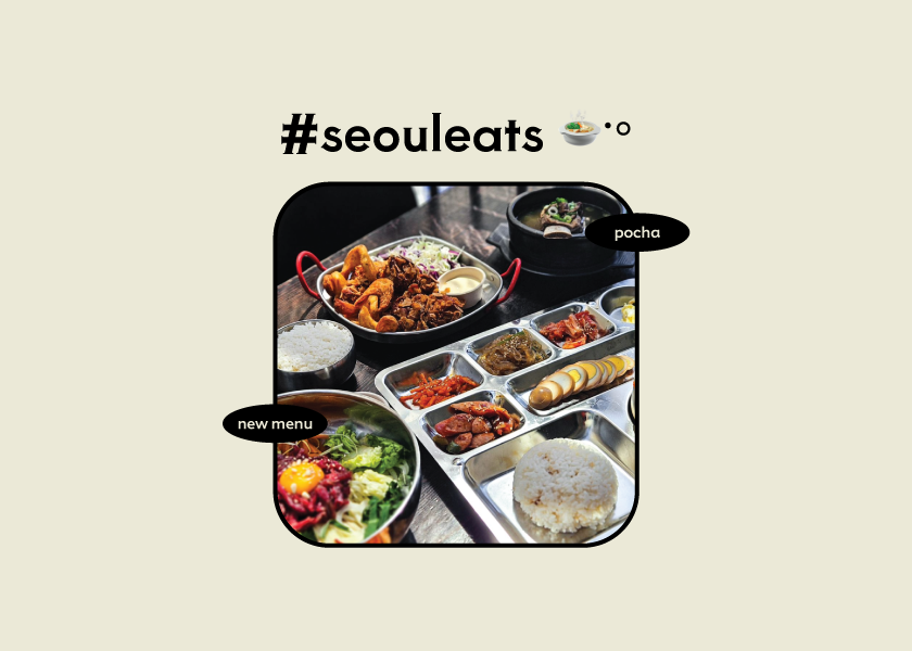 Your Local Korean Eatery, POCHA’s NEW MENU 🍱