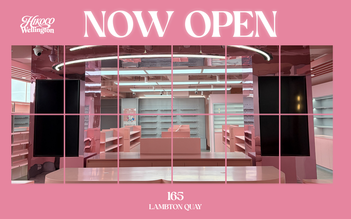 HIKOCO WELLINGTON IS FINALLY HERE!  COME SAY HI...