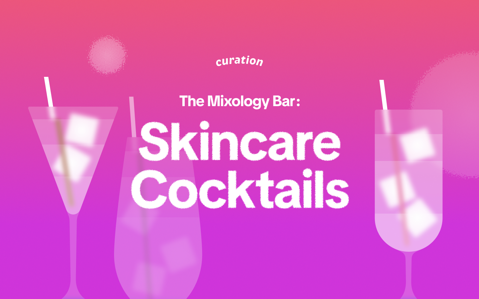 The Mixology Bar: Skincare Cocktails 🍹🍋‍🟩